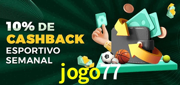 10% de bônus de cashback na jogo77